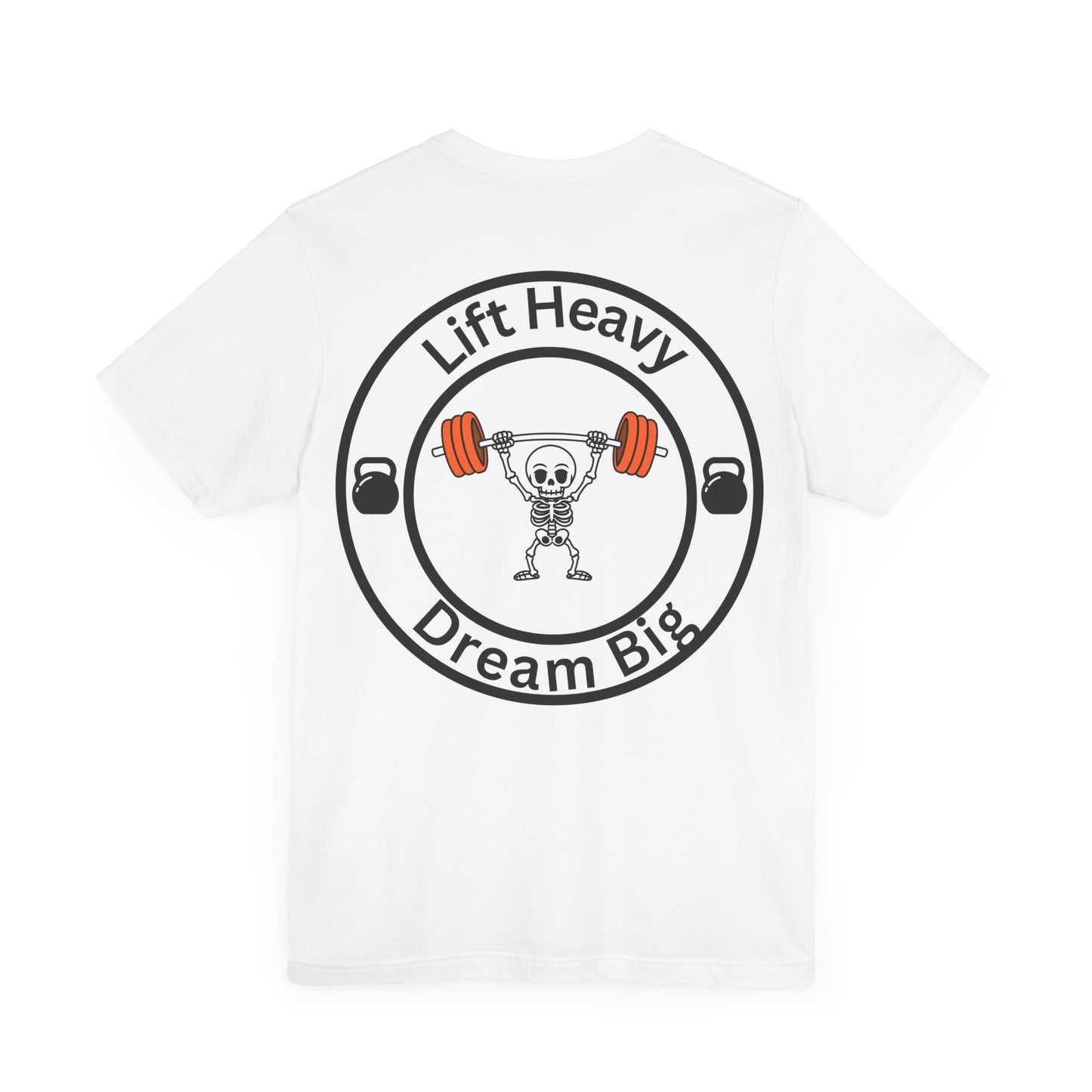 Lift Heavy Dream Big Tee