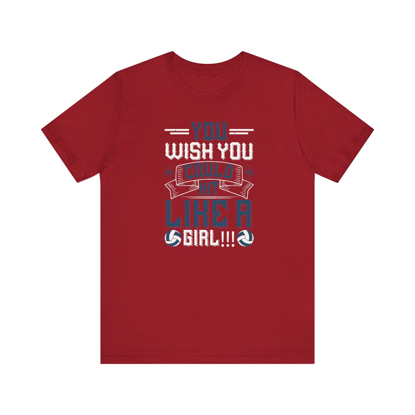 You wish you could hit like a girl Short Sleeve Tee