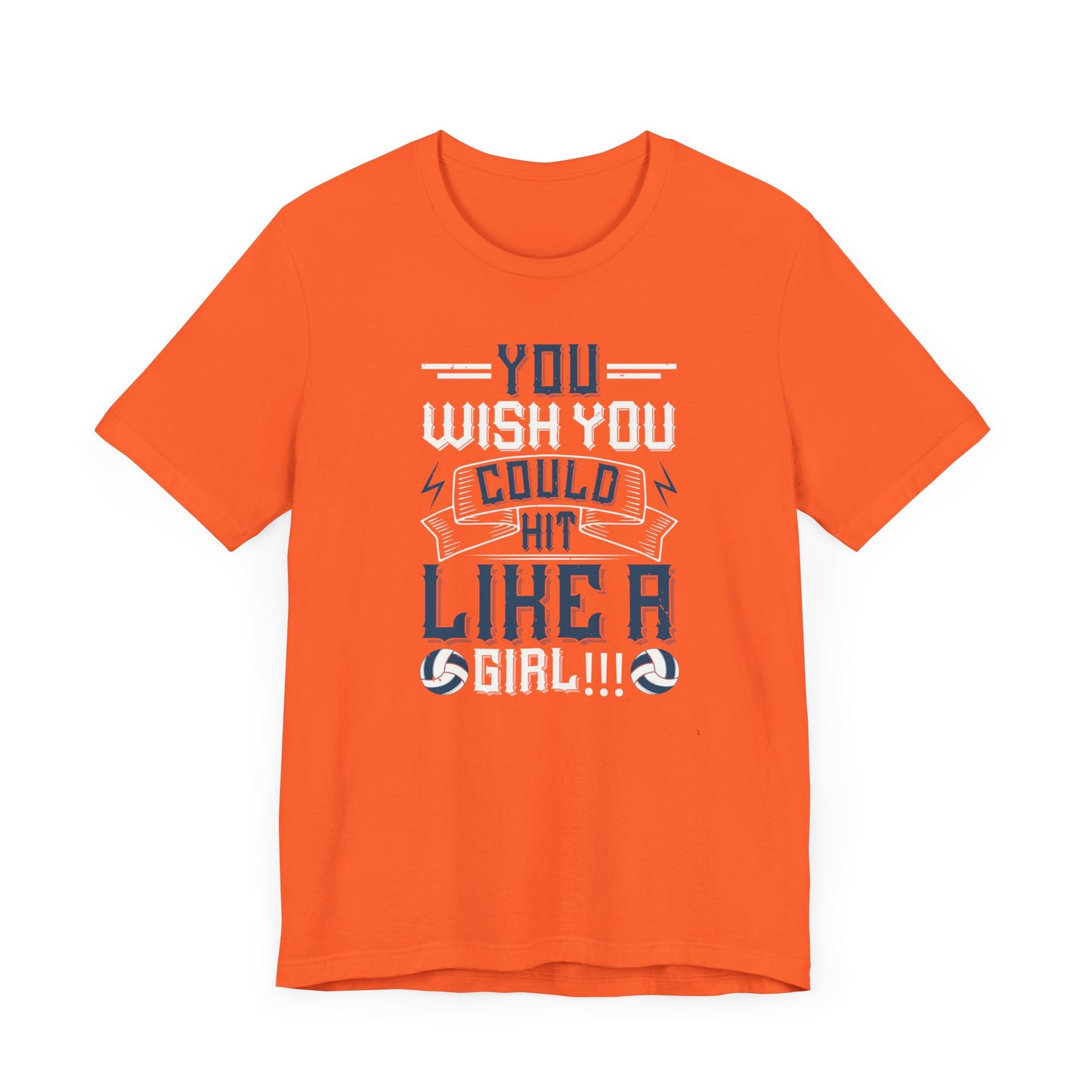 You wish you could hit like a girl Short Sleeve Tee