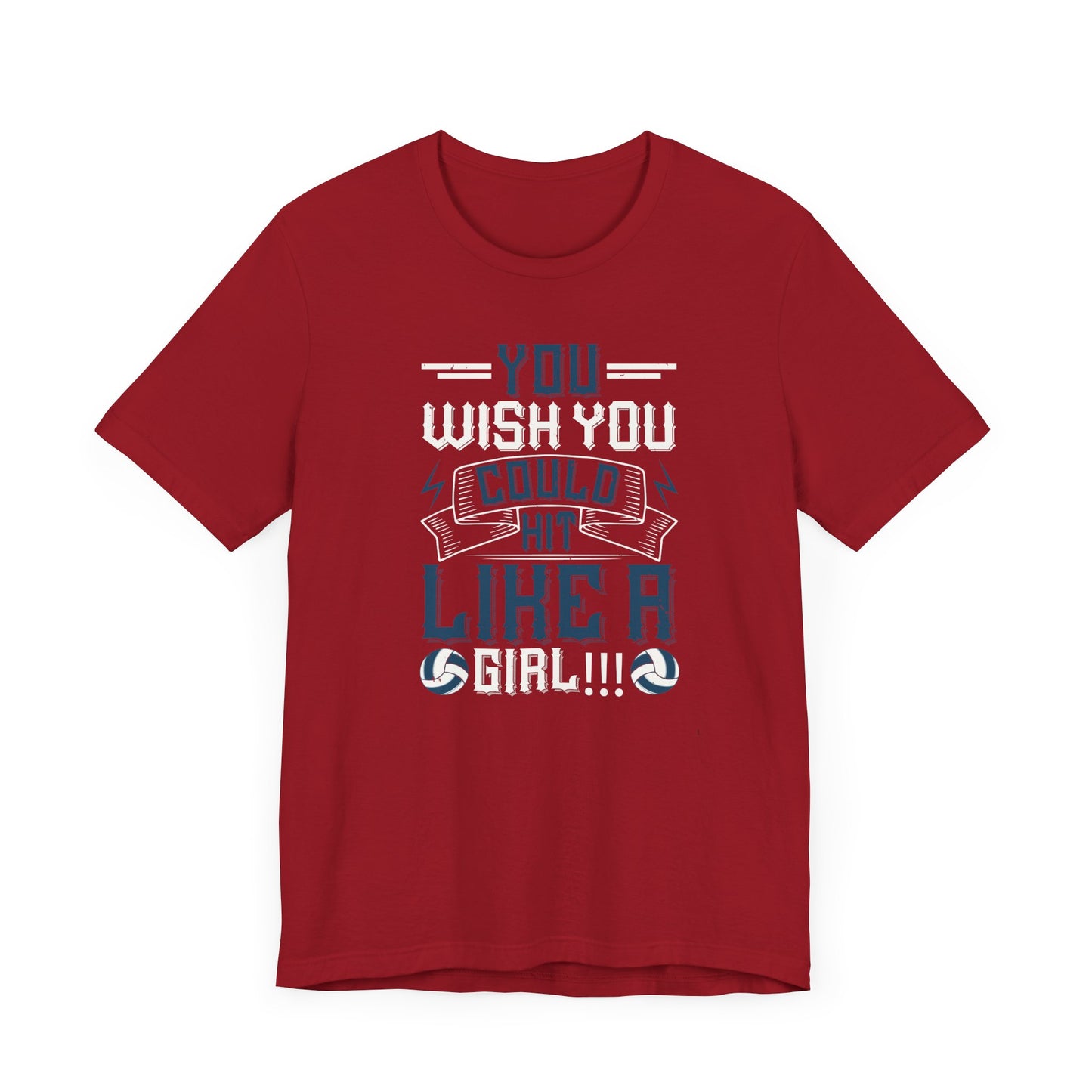 You wish you could hit like a girl Short Sleeve Tee